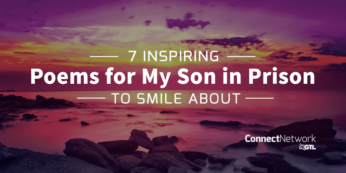 7 Inspiring Poems For My Son In Prison To Smile About