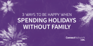 3-Ways-to-Be-Happy-When-Spending-Holidays-Without-Family