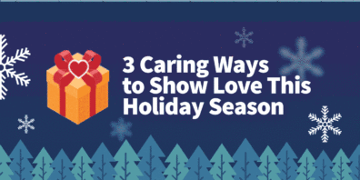3 Caring Ways to Show Love This Holiday Season
